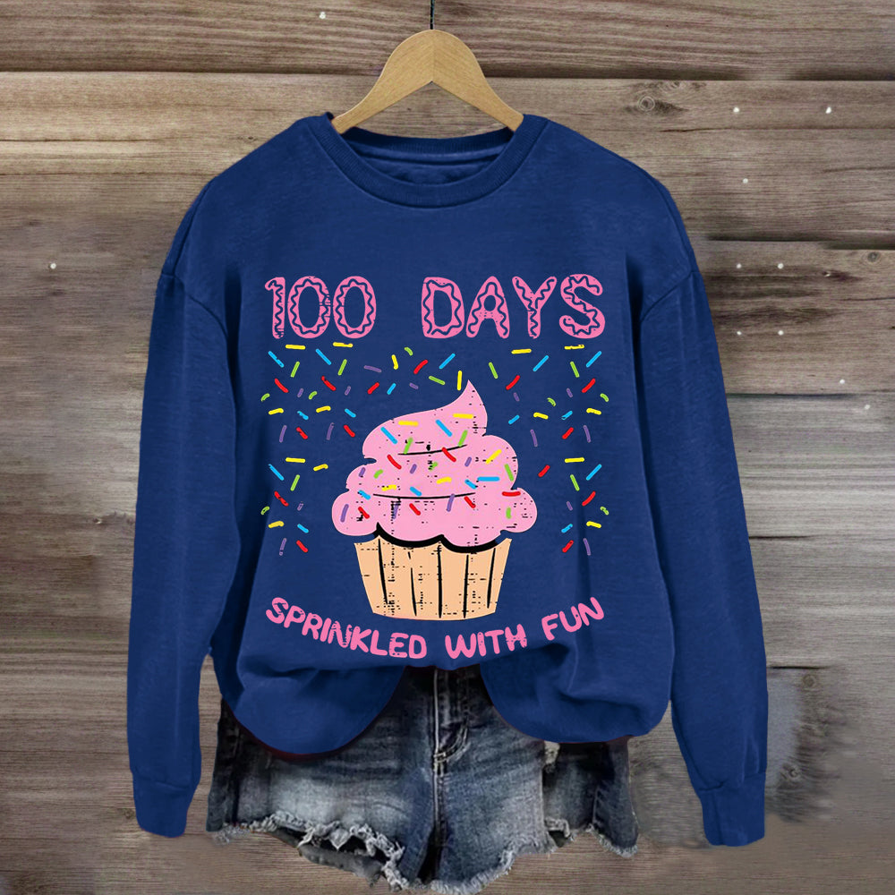 100 Days Sprinkled With Fun Cupcake Sweatshirt