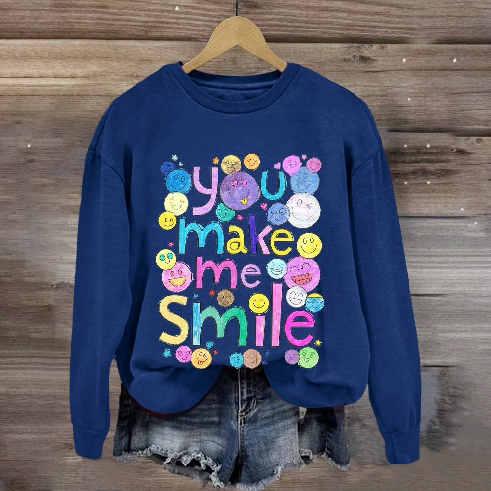 Teacher You Make Me Smile Sweatshirt