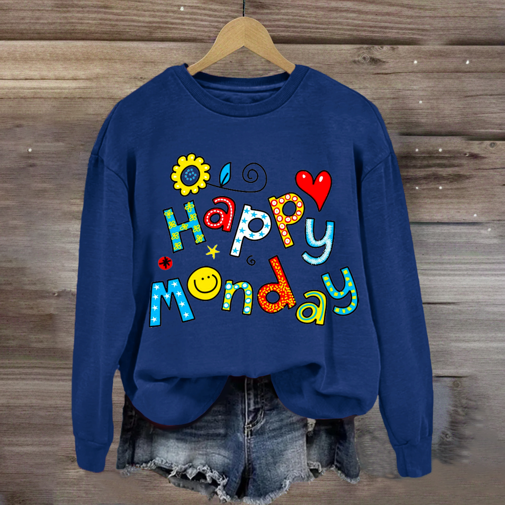 Happy Monday Teacher Sweatshirt