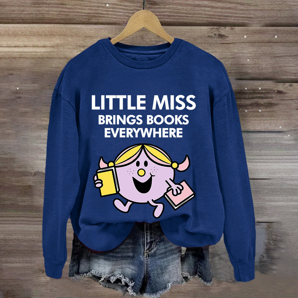 Little Miss Brings Books Everywhere Sweatshirt