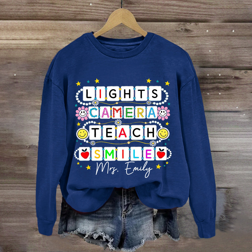 Personalized Name Lights Camera Teach Smile Sweatshirt