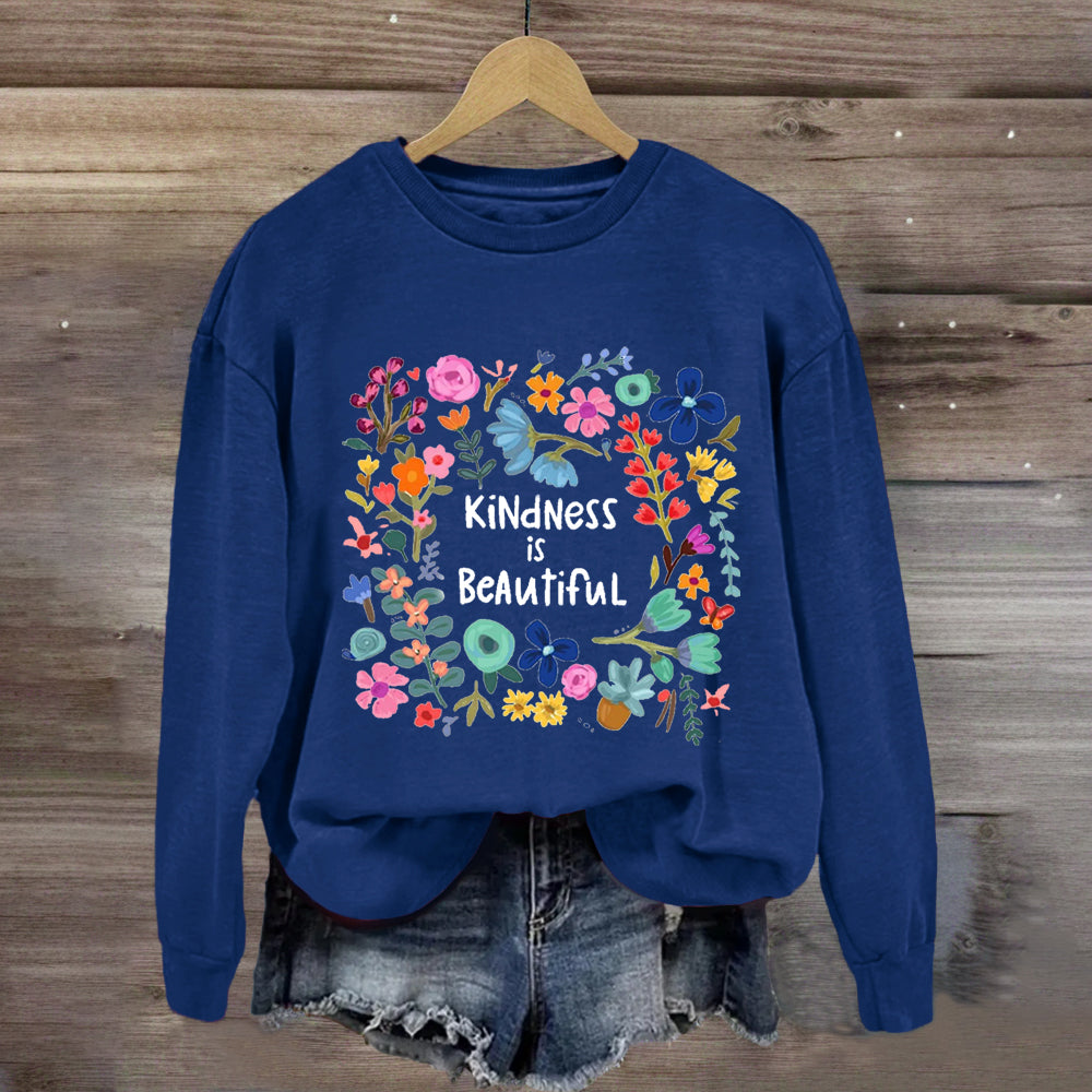 Kindness Is Beautiful Floral Sweatshirt