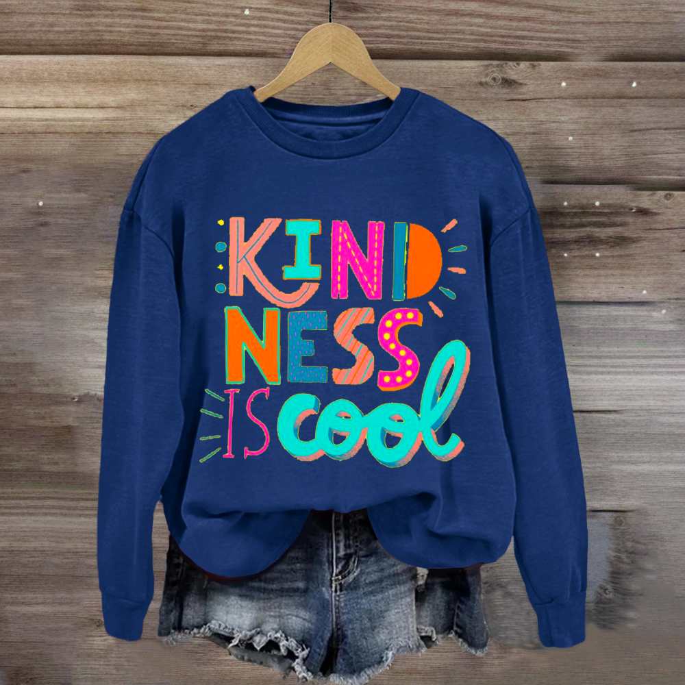 Kindness Is Cool Teacher Sweatshirt