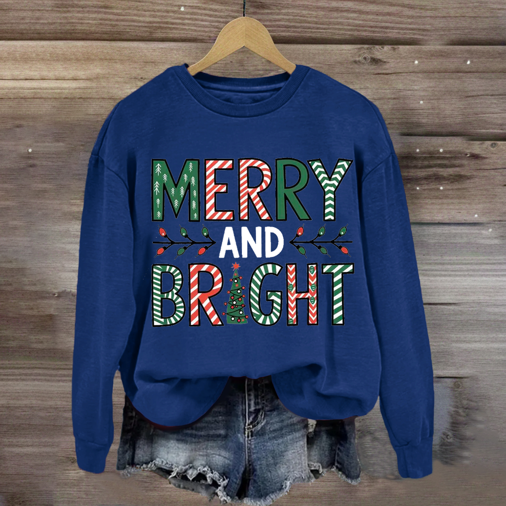 Merry And Bright Sweatshirt