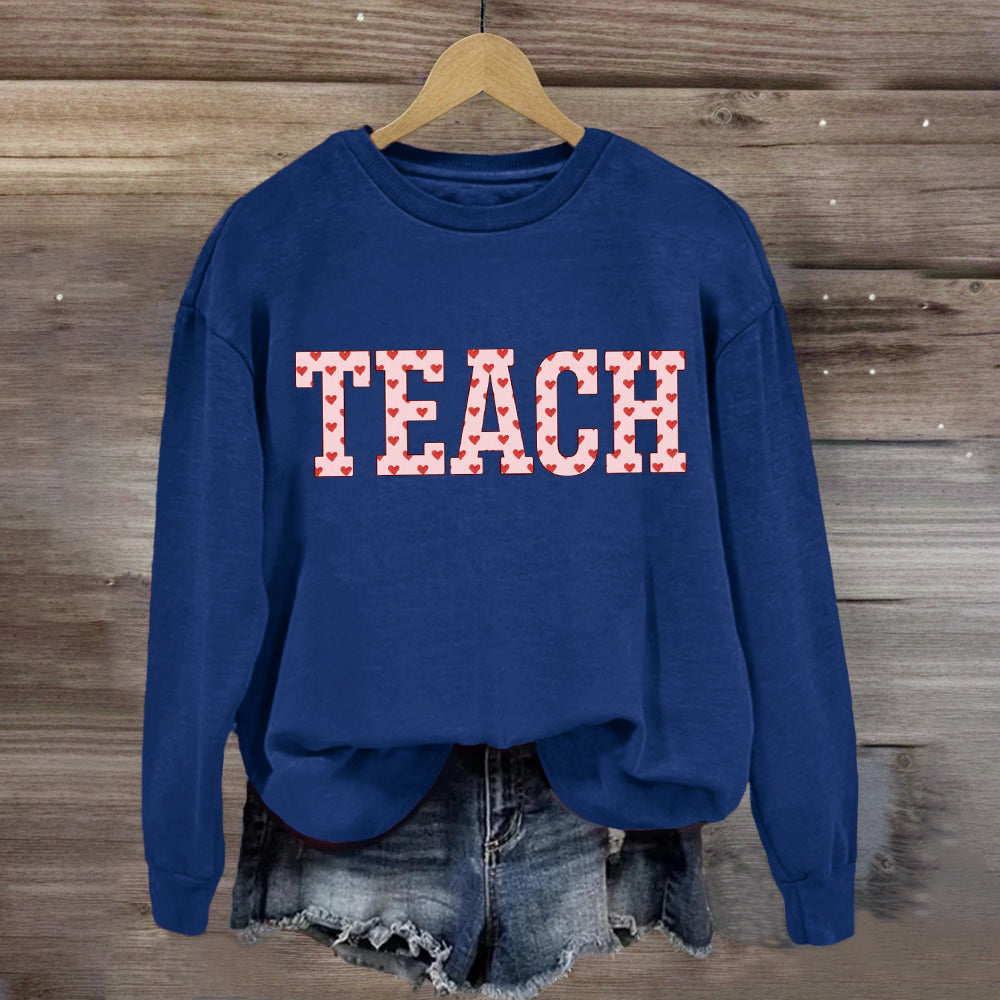 Pink Heart Teach Teacher Sweatshirt