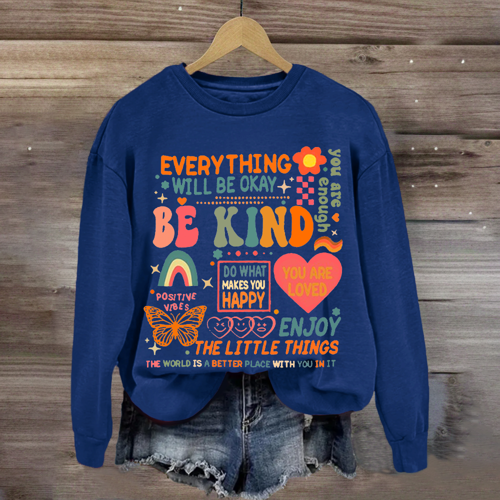 Everything Will Be Ok Teacher Sweatshirt