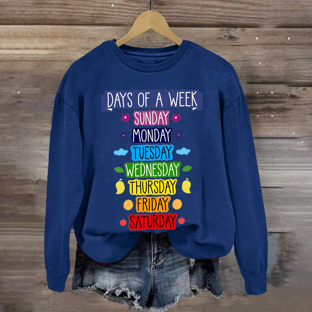 Days Of Week Teacher Sweatshirt