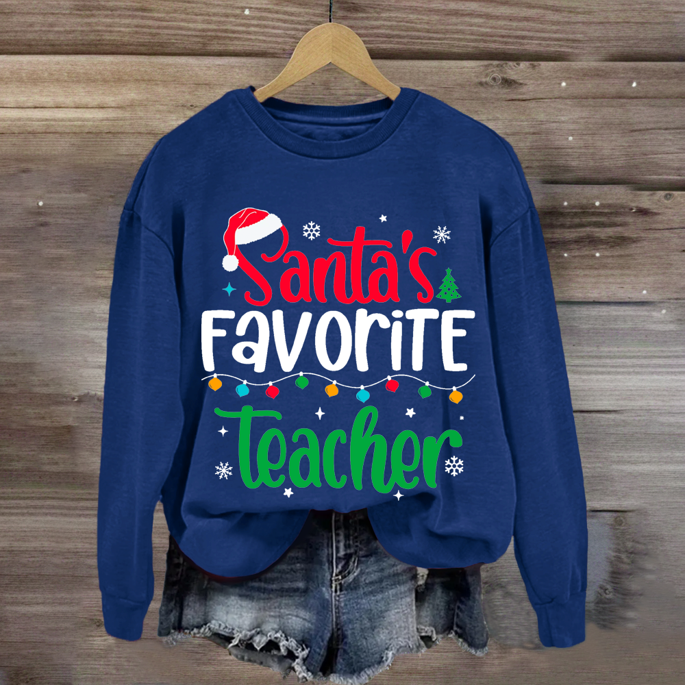 Santa's Favorite Teacher Sweatshirt