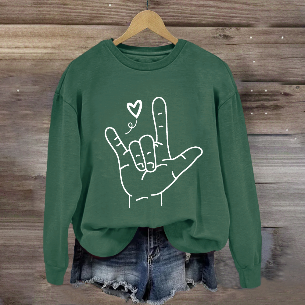 Sign Language Love Needs No Words Sweatshirt