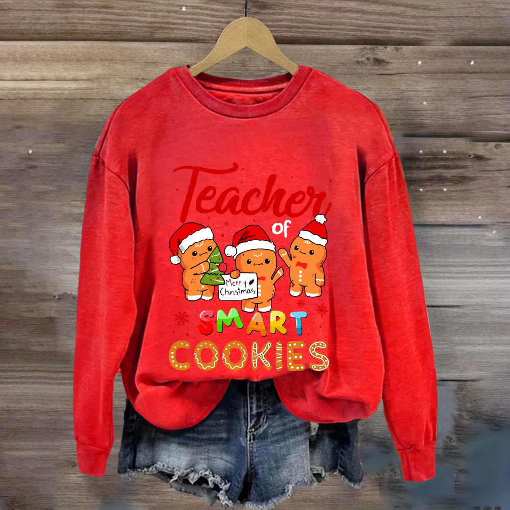 Teacher of Smart Cookies  Sweatshirt