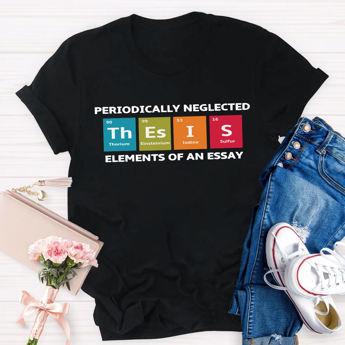 Periodically Neglected Elements of An Essay Teacher Shirt