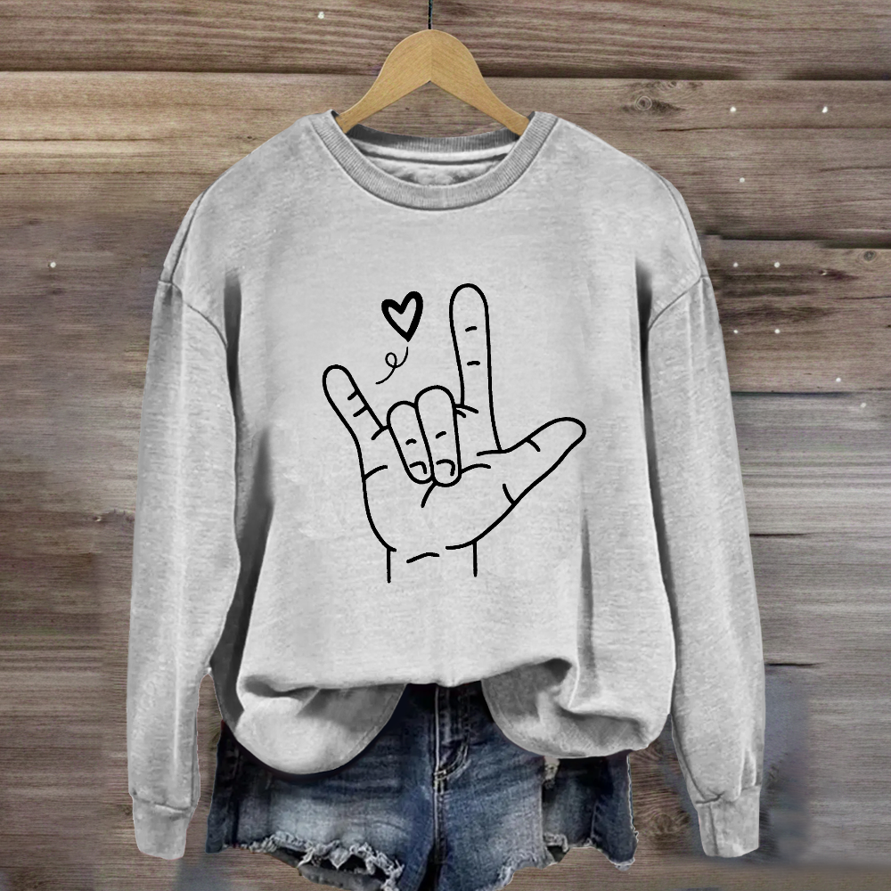 Sign Language Love Needs No Words Sweatshirt