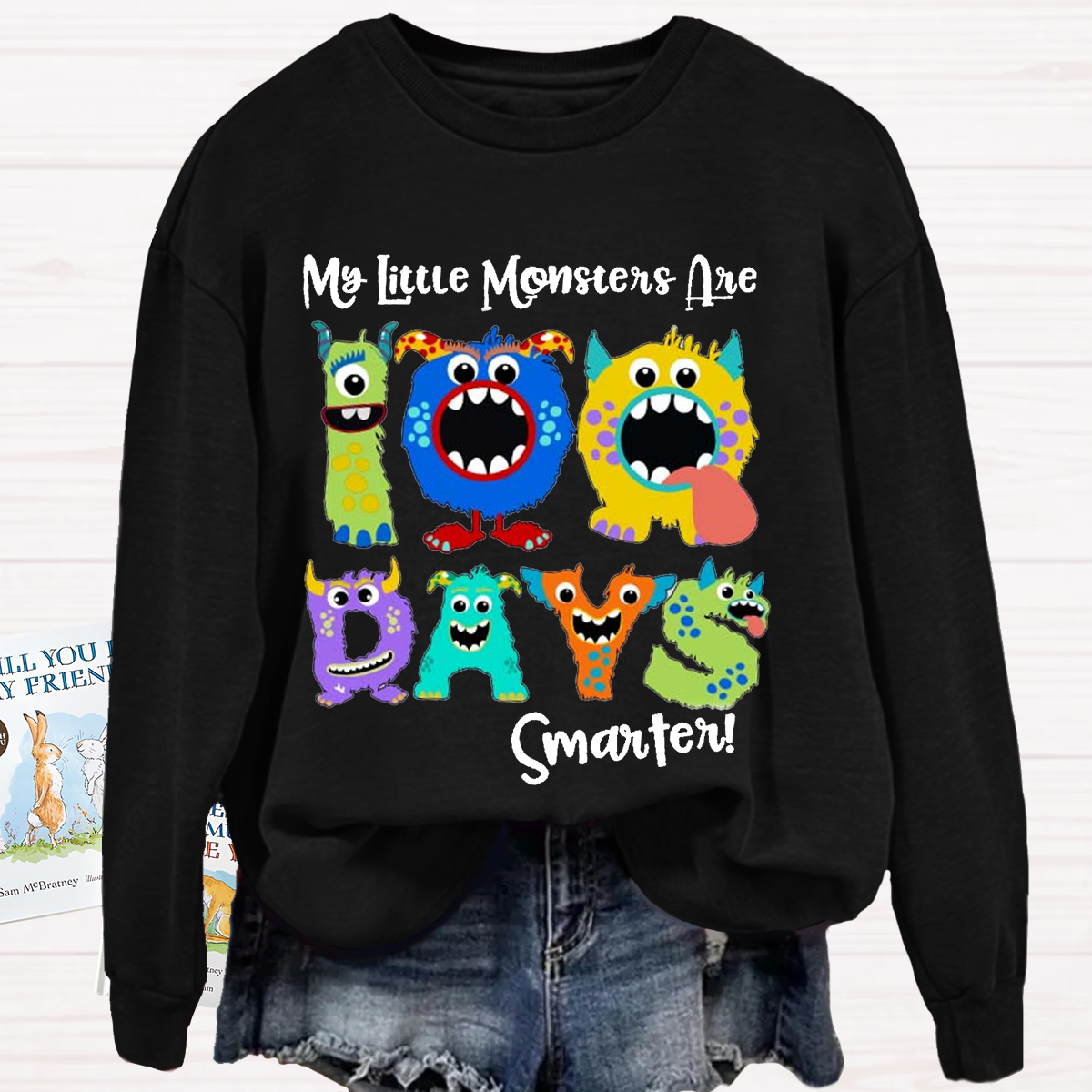 My Little Monsters 100 Days Smarter Sweatshirt