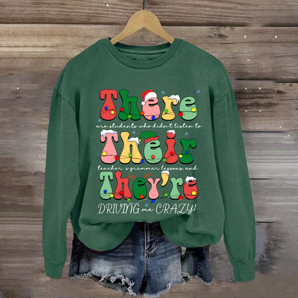 Christmas Their There They're Grammar Teacher  Sweatshirt