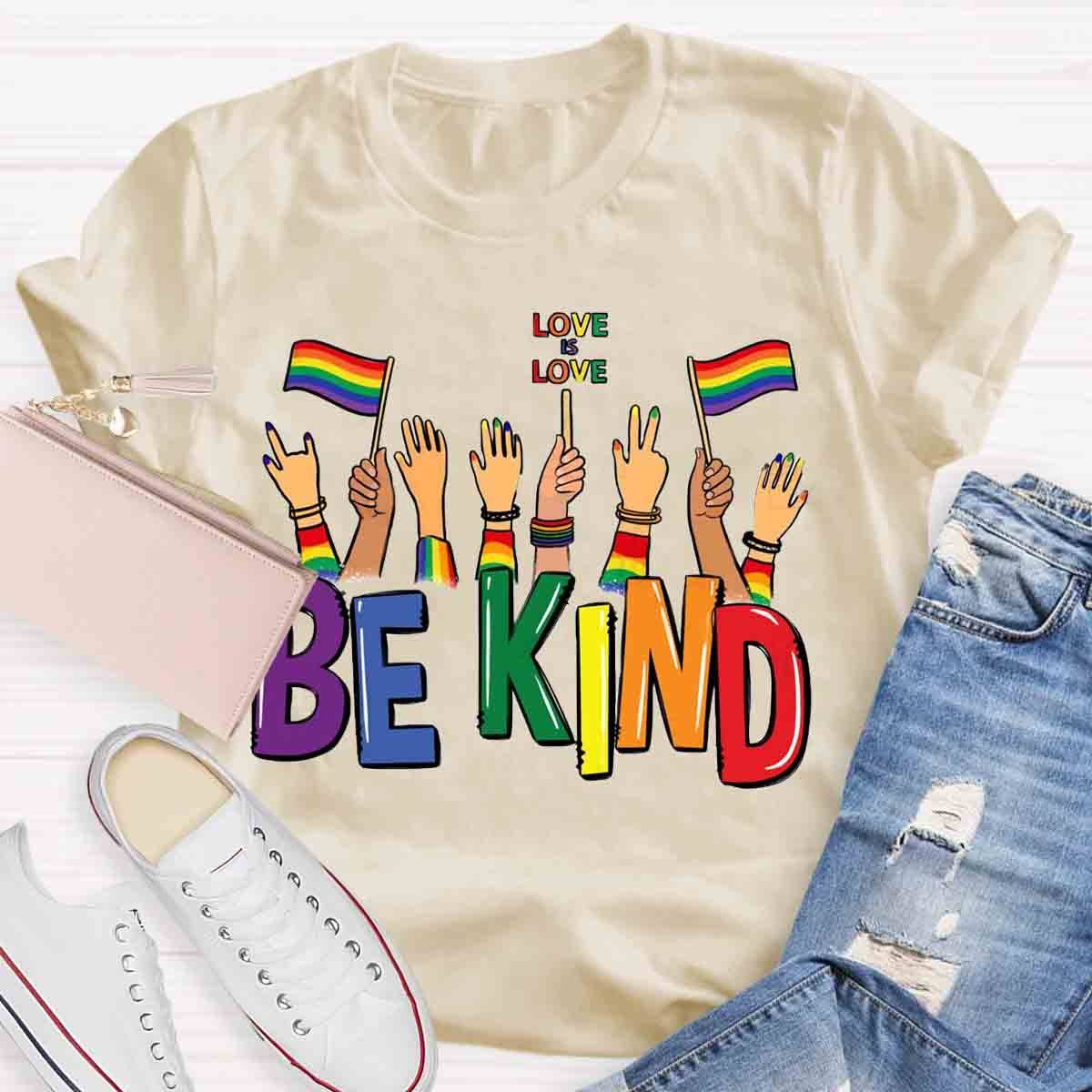 Be kind love is love T-Shirt