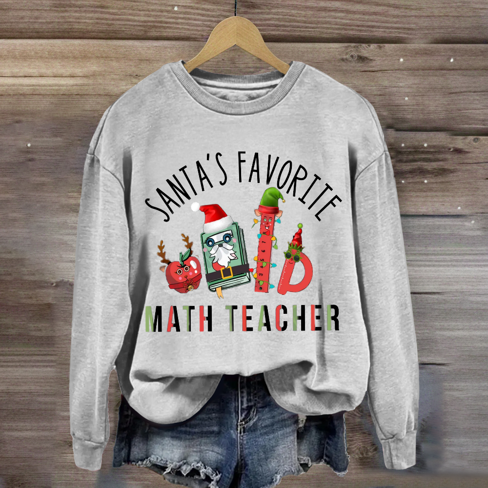 Santa's Favorite Math Teacher Sweatshirt