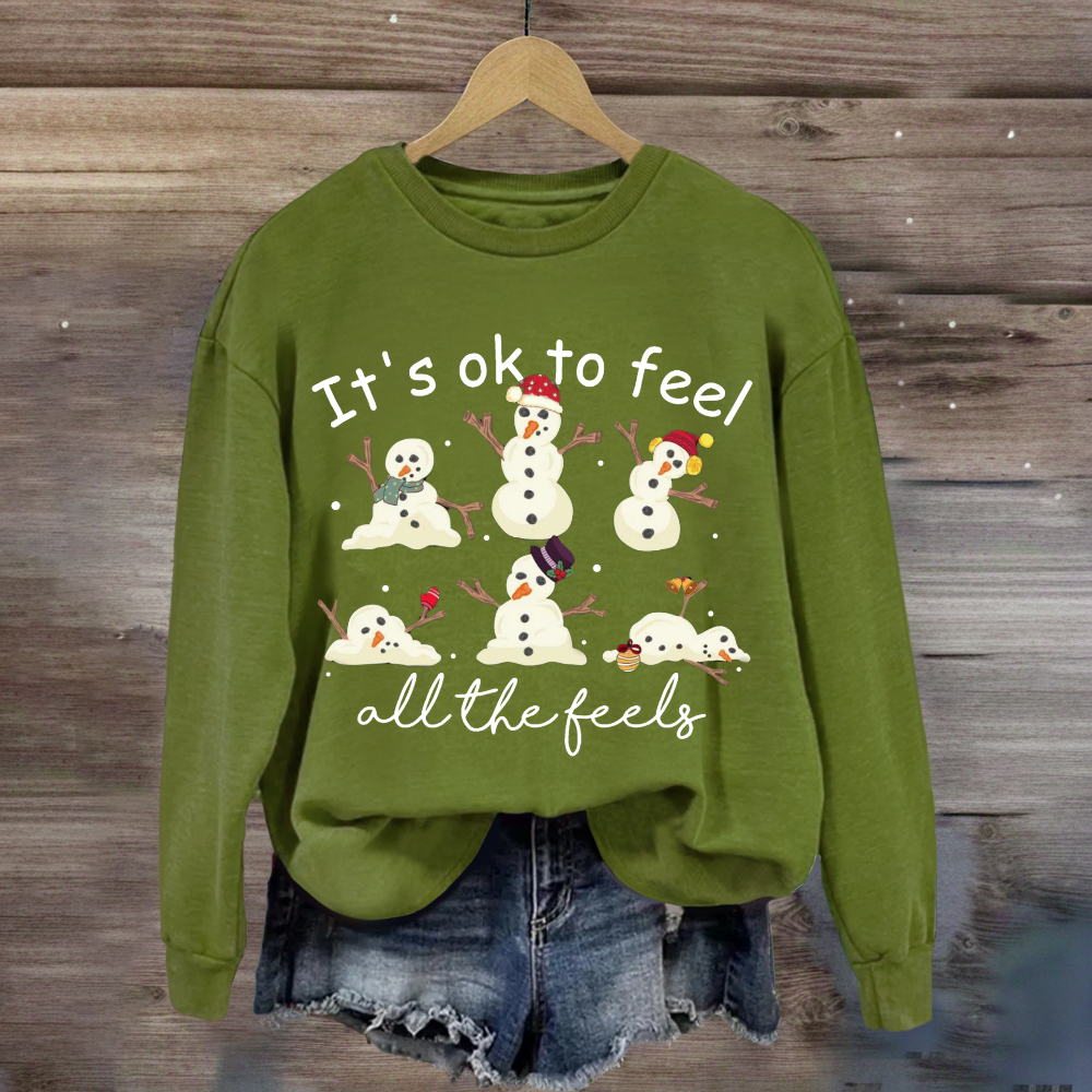 It's Like To Feel Feel All The Feels Snowman Sweatshirt