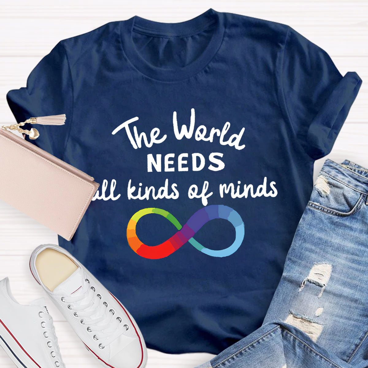 The World Needs All Kinds Of Minds Infinity Symbol T-Shirt