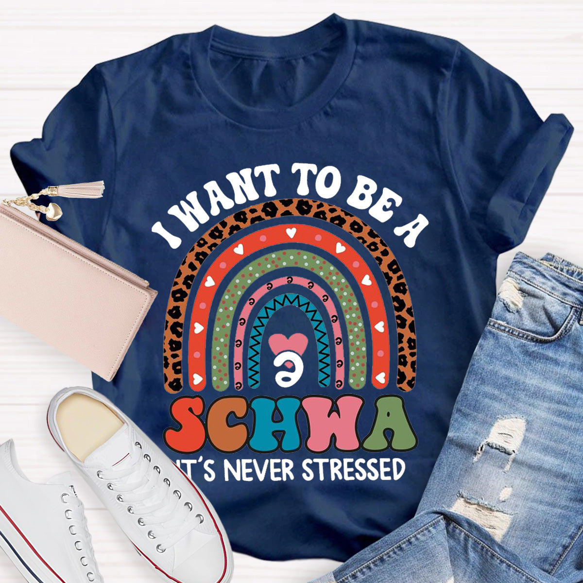 I Want To Be A Schwa It‘s Never Stressed Teacher T-Shirt