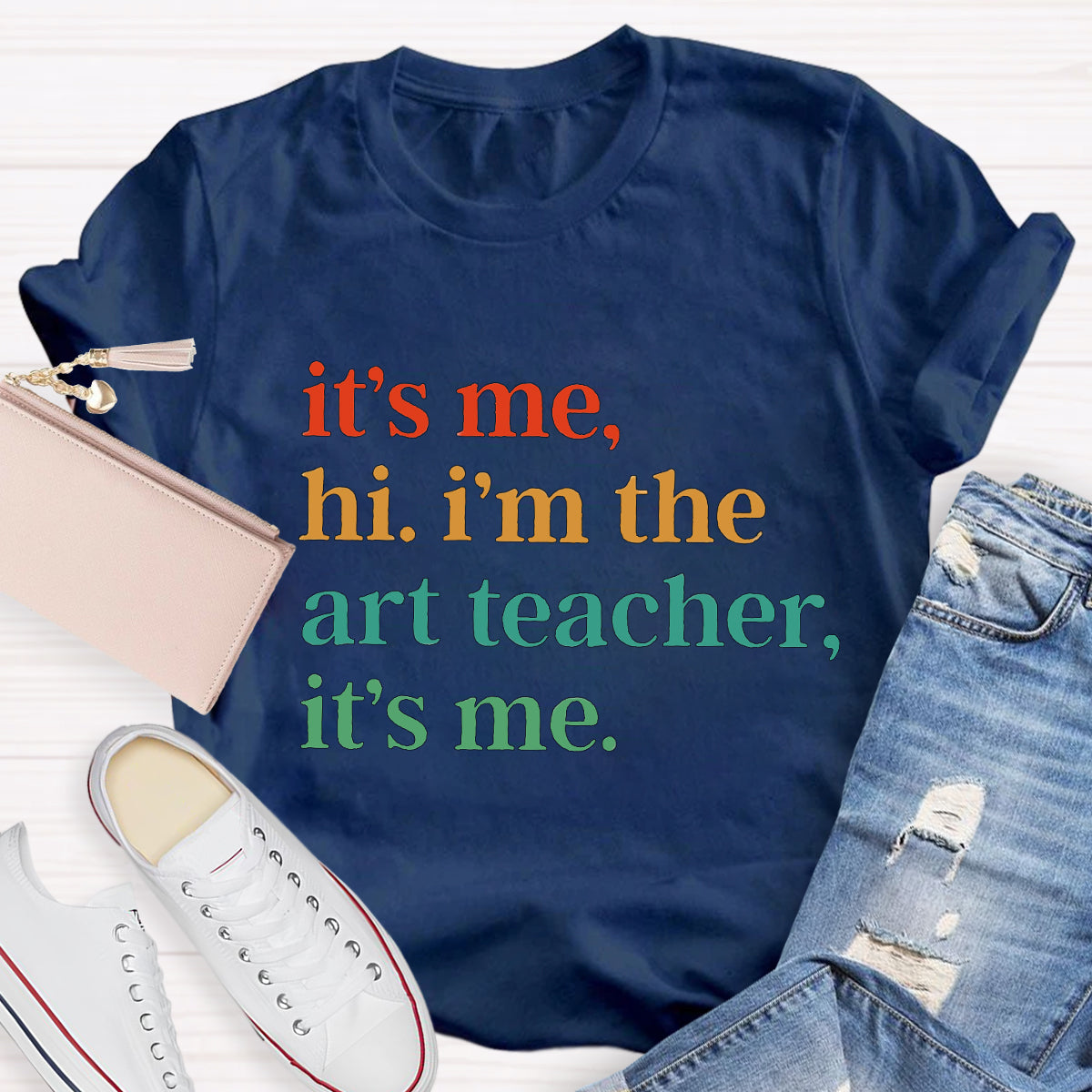 It's Me Hi I'm The Art Teacher T-Shirt