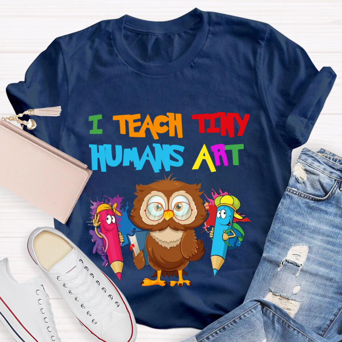 I Teach Tiny Humans Art Teacher T-Shirt