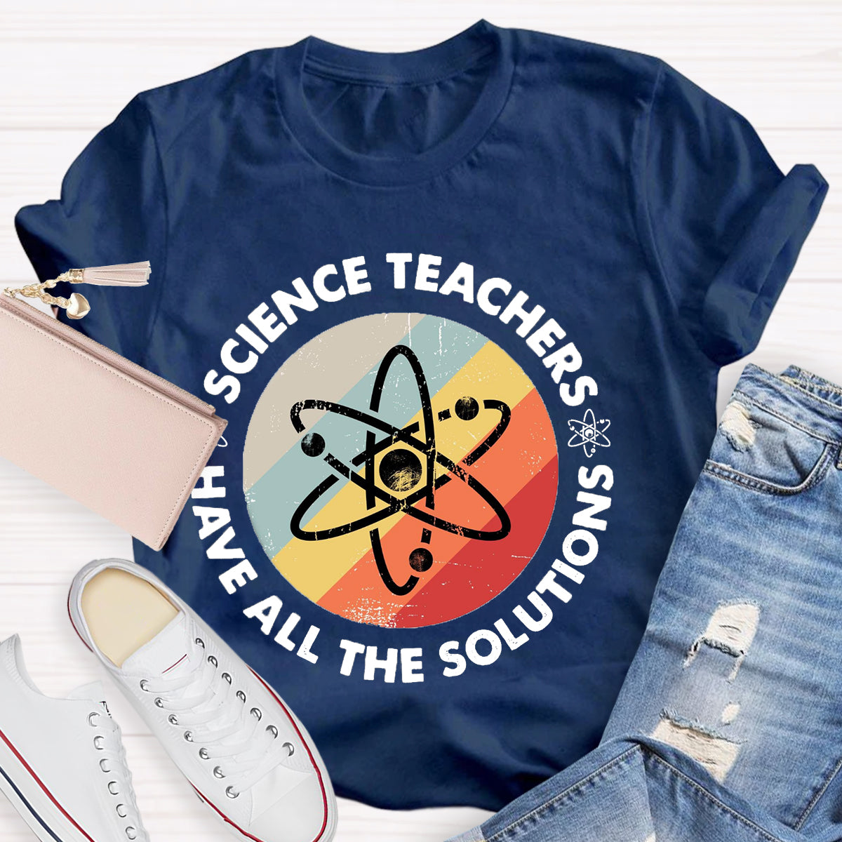 Science Teacher Have All The Solutions T-Shirt