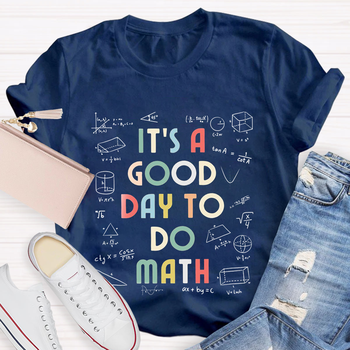 It's A Good Day To Do Math Teacher T-Shirt