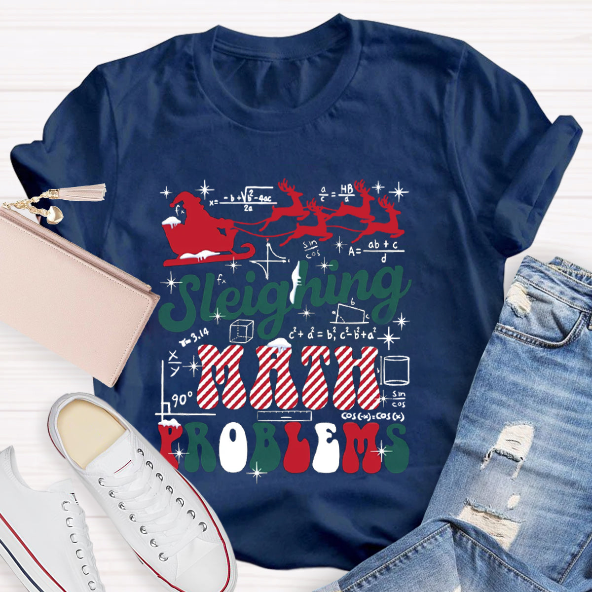 Sleighing Math Problems Teacher T-Shirt