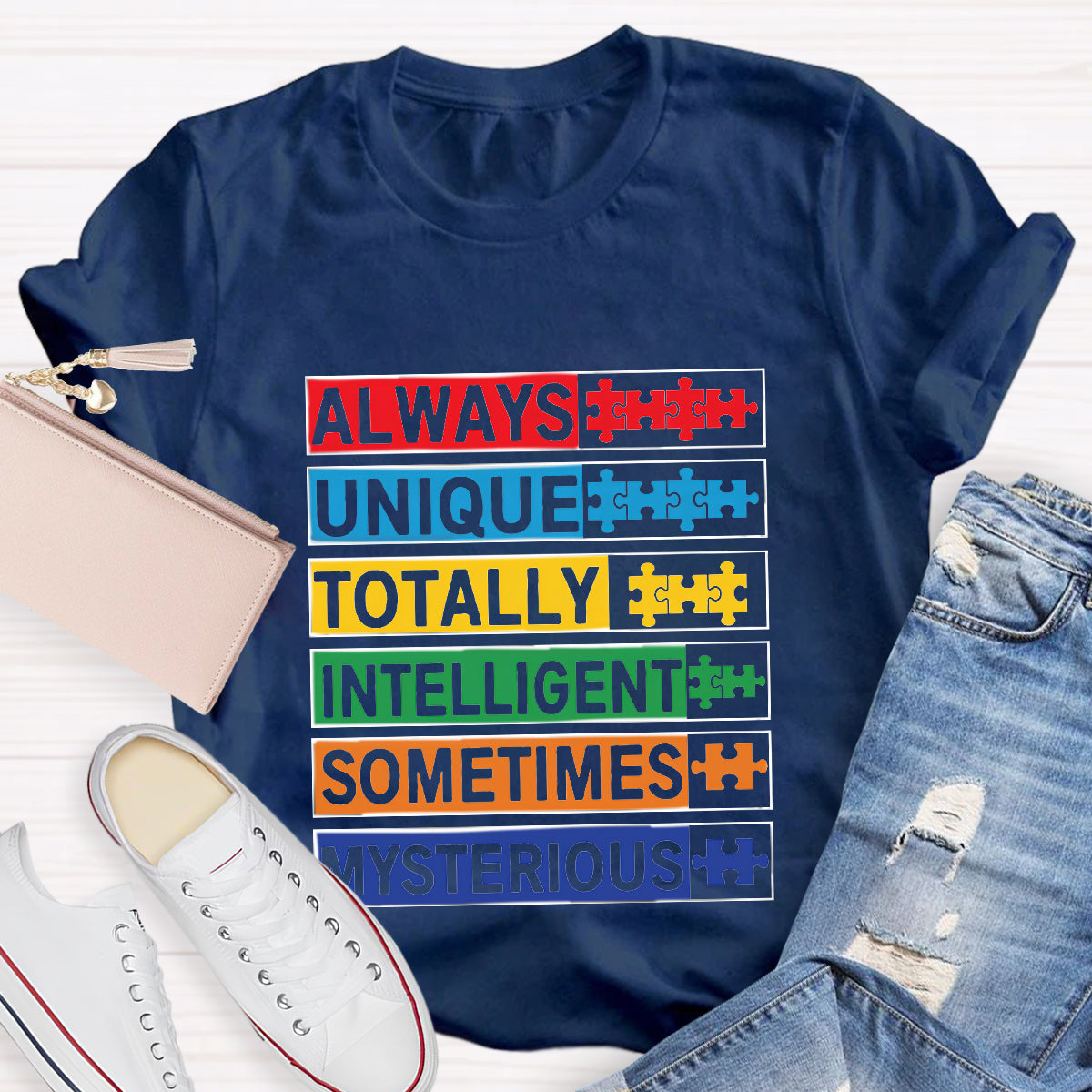 Always Unique Totally Intelligent Sometimes Mysterious T-Shirt