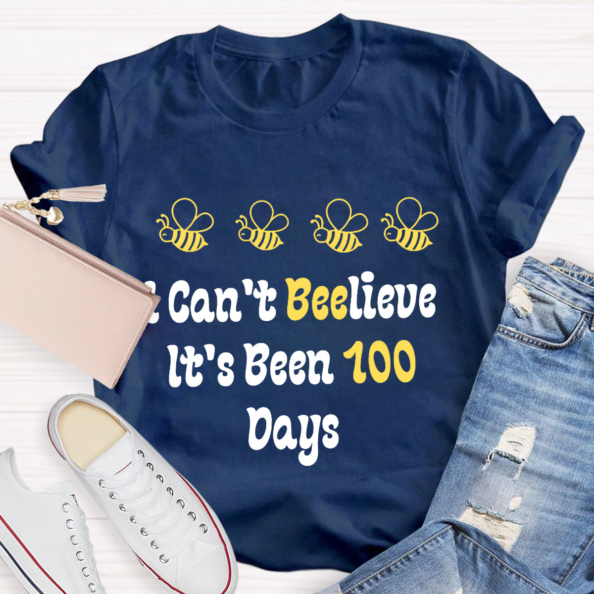 I Can't Believe It's Been 100 Days T-Shirt