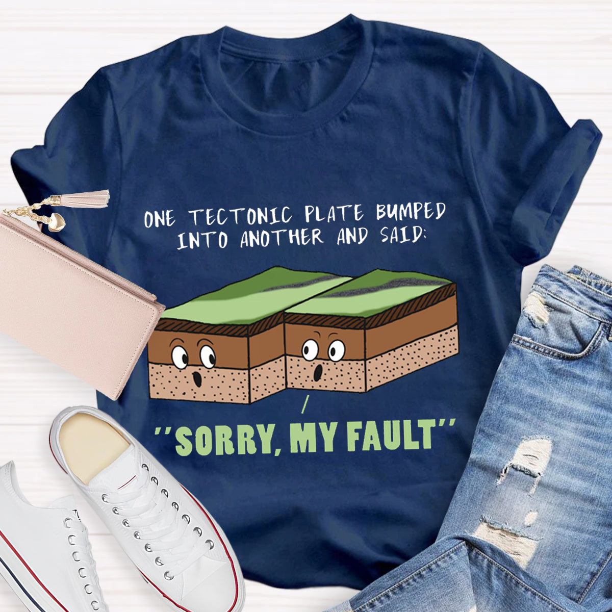 Funny Earthquake Sorry My Fault Teacher T-Shirt