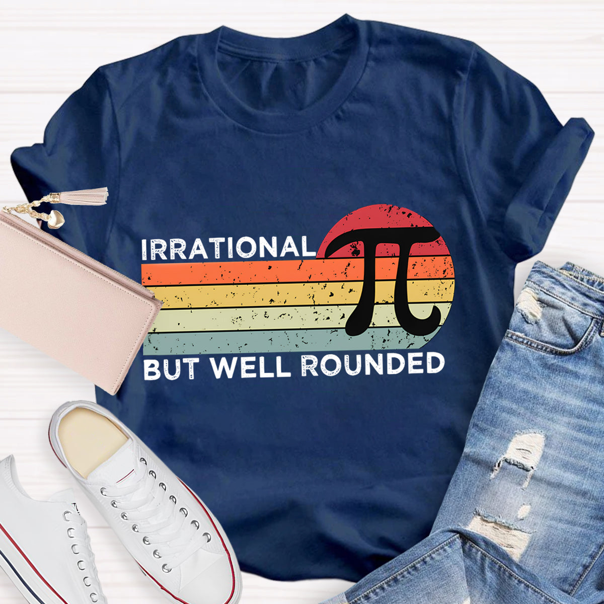 Irrational But Well Rounded Pi Day T-Shirt