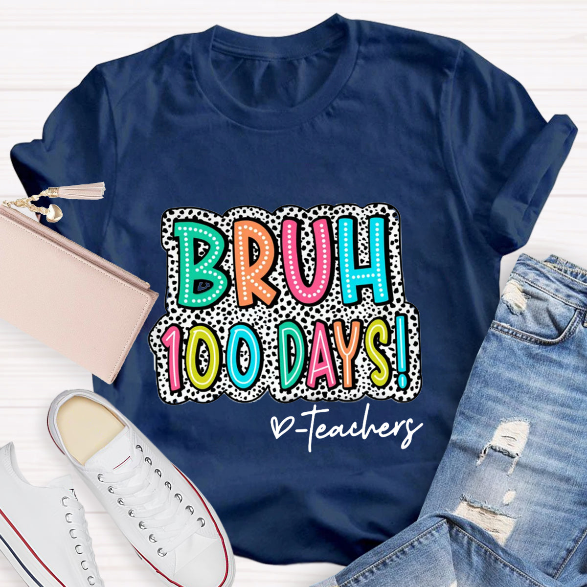 Personalized Text Bruh 100 Days Teachers T-Shirt