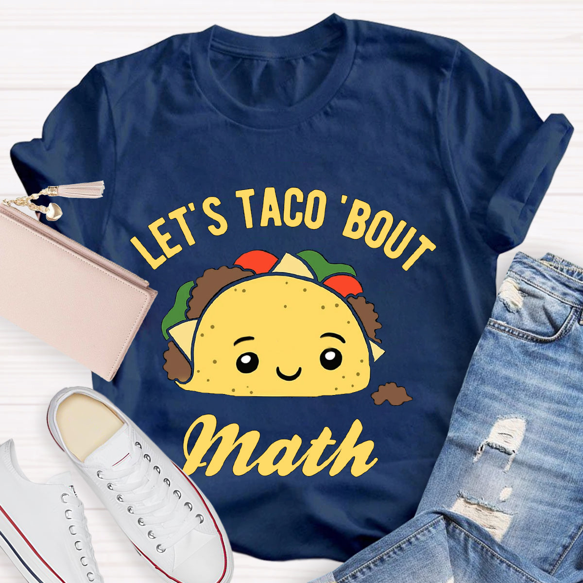 Let's Taco Bout Math Funny Teacher T-Shirt