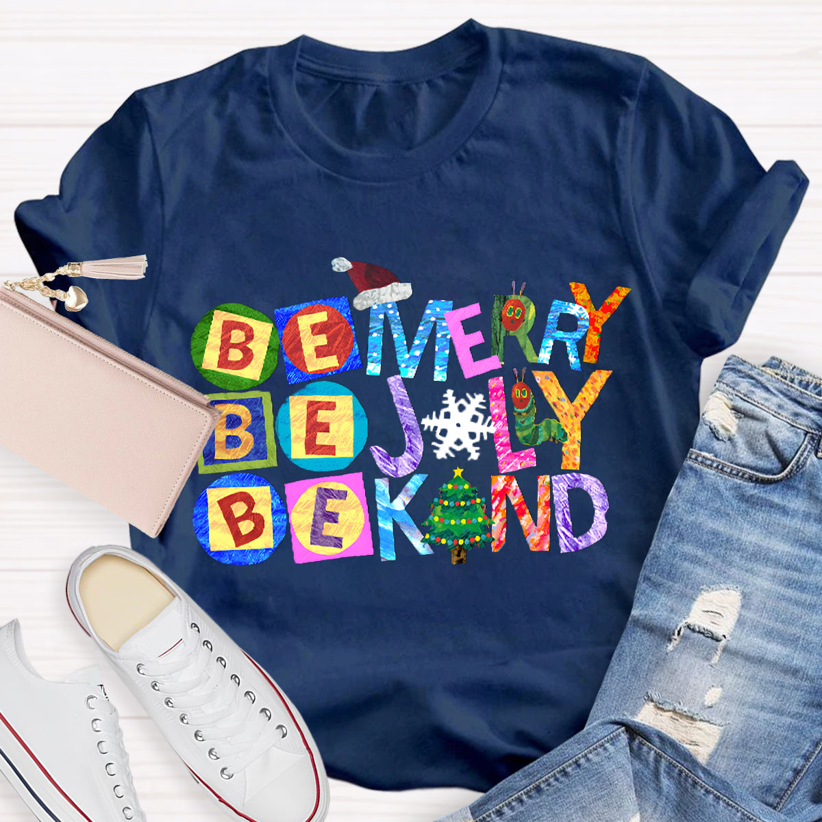 Be Merry Be Jolly Be Kind Christmas Caterpillar T-Shirt