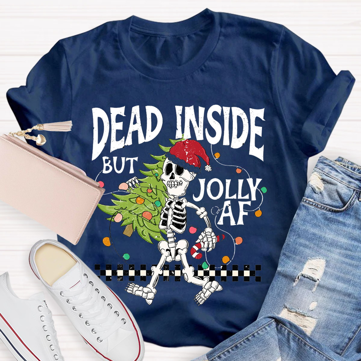 Dead Inside but Jolly AF Teacher T-Shirt