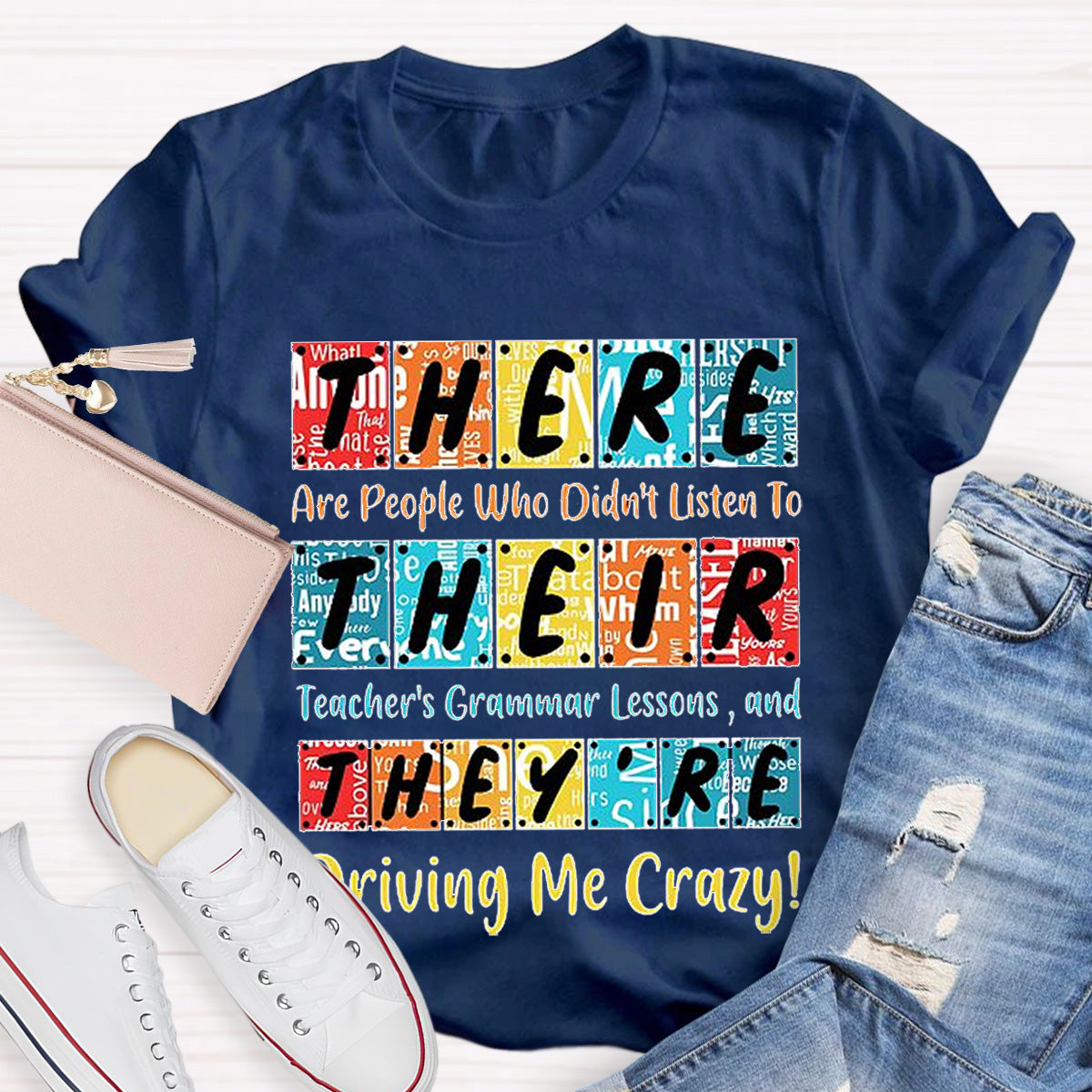 There Their They're English Grammar Funny Teacher T-Shirt