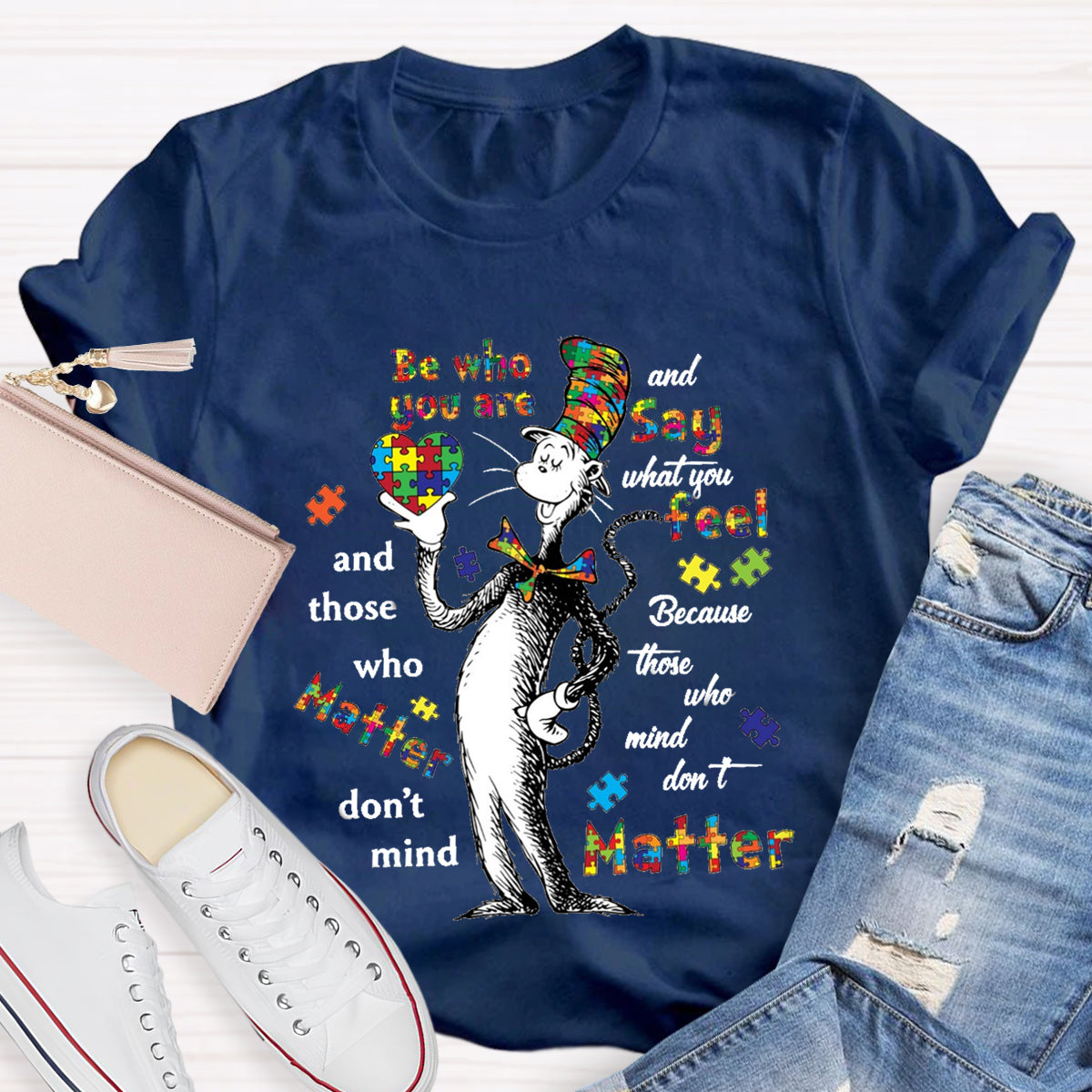 Be Who You Are T-Shirt