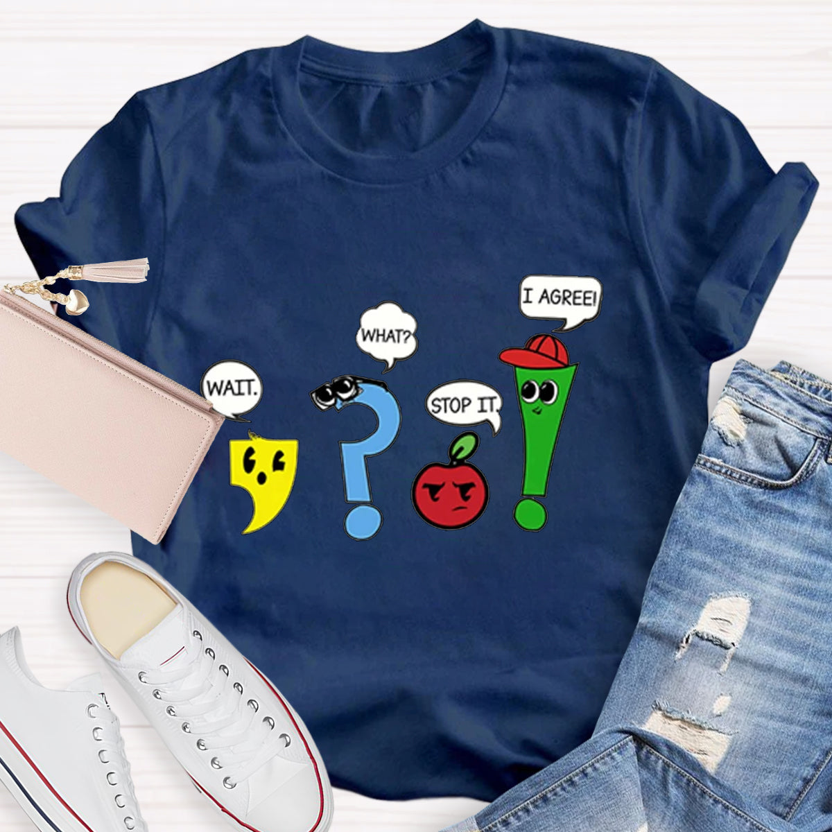 Wait What Stop It I Agree Funny Grammar Teacher T-Shirt