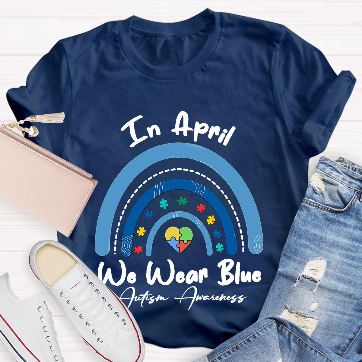 In April We Wear Blue Rainbow Teacher T-Shirt