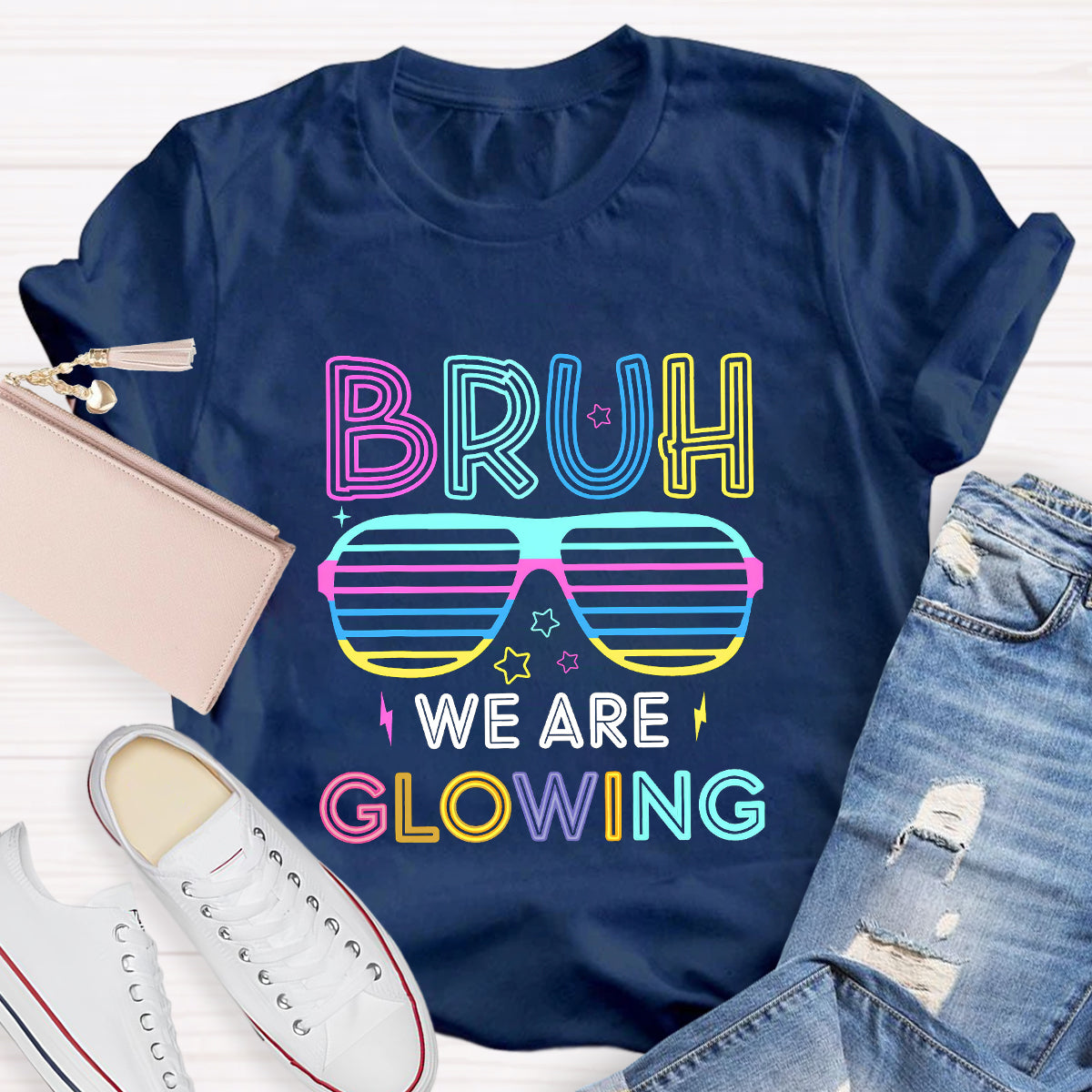 Bruh We Are Glowing Teacher T-Shirt