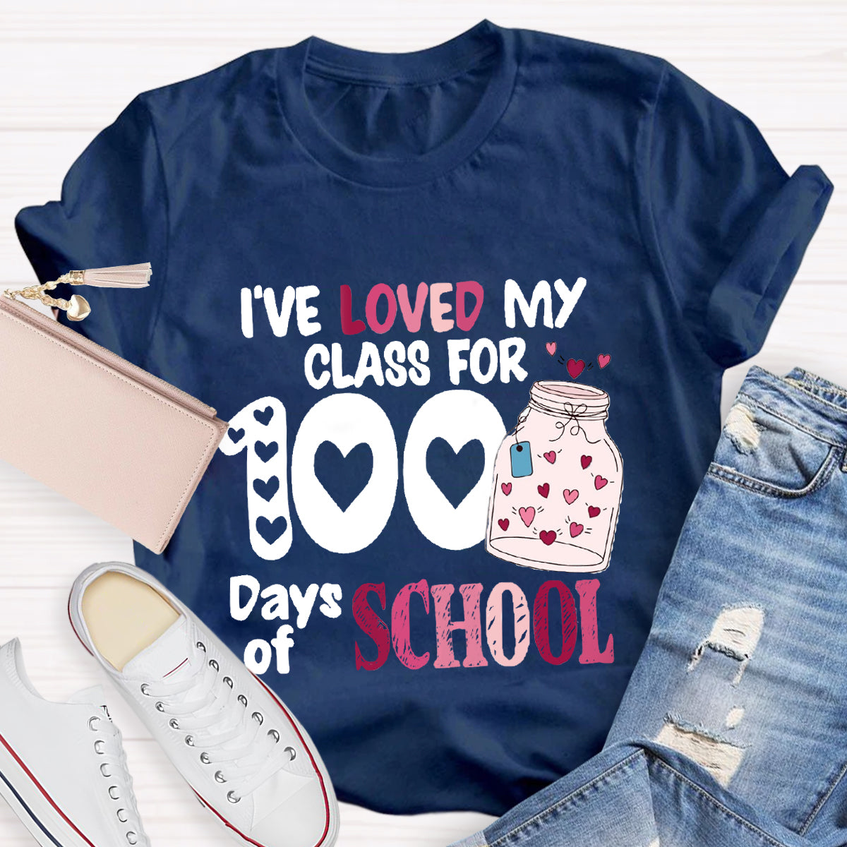 I've Loved My Class For 100 Days Of School T-Shirt