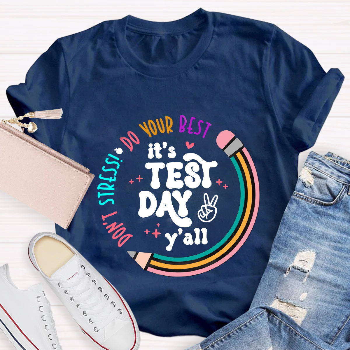 It's Test Day Y'all Teacher T-Shirt