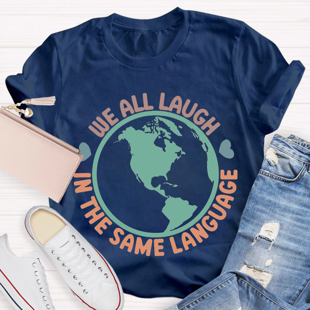 Teacher We All Laugh in the Same Language ESL Teacher T-Shirt