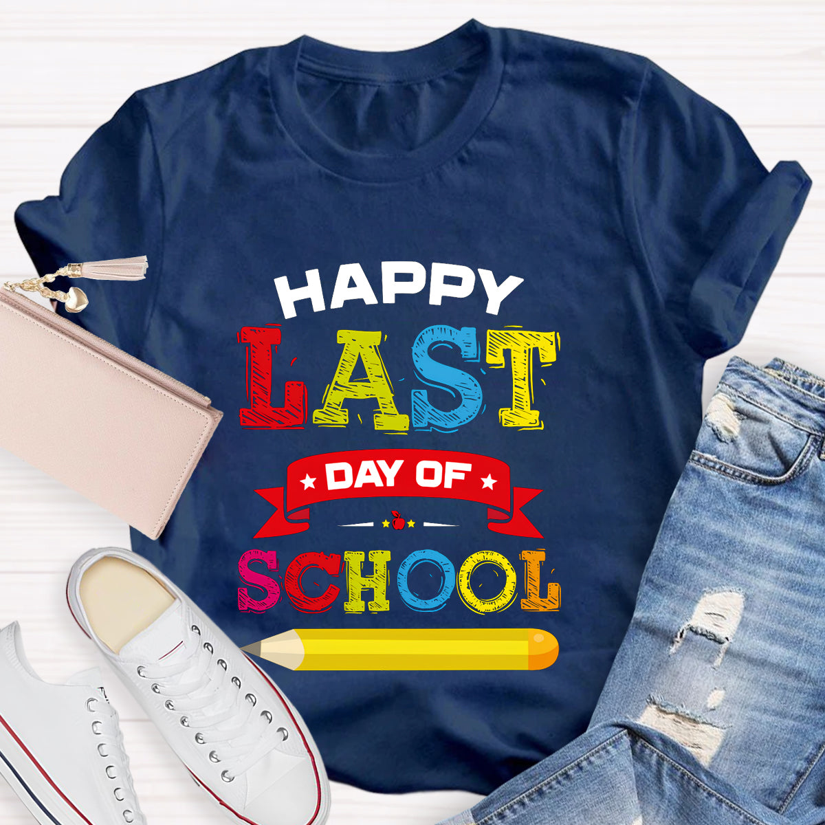 Happy Last Day Of School Pencil  T-Shirt