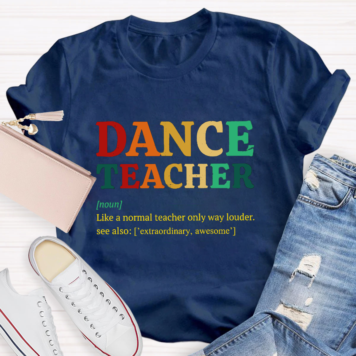 Dance Teacher Like A Normal Teacher But Cooler T-Shirt