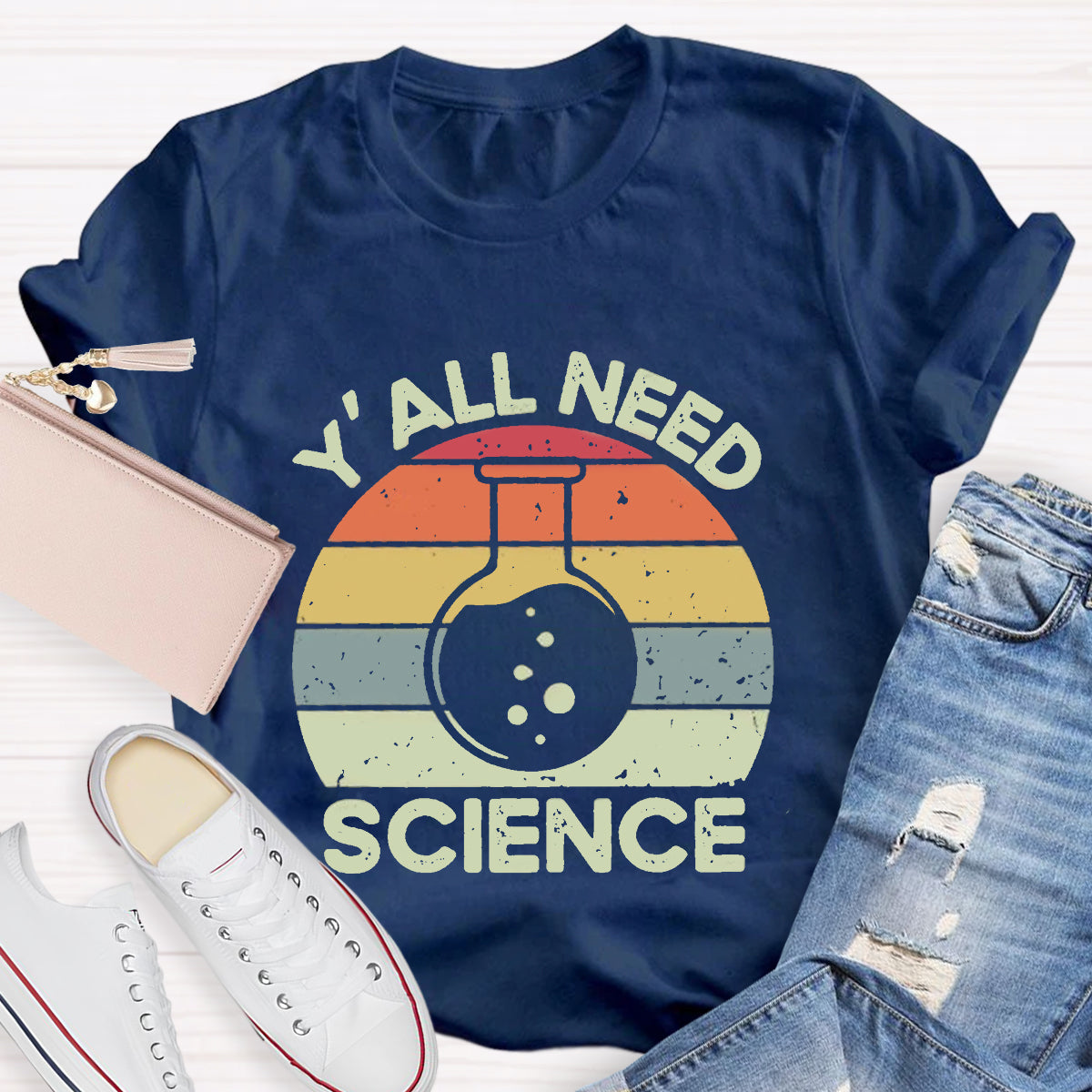 Y'all Need Science Teacher T-Shirt