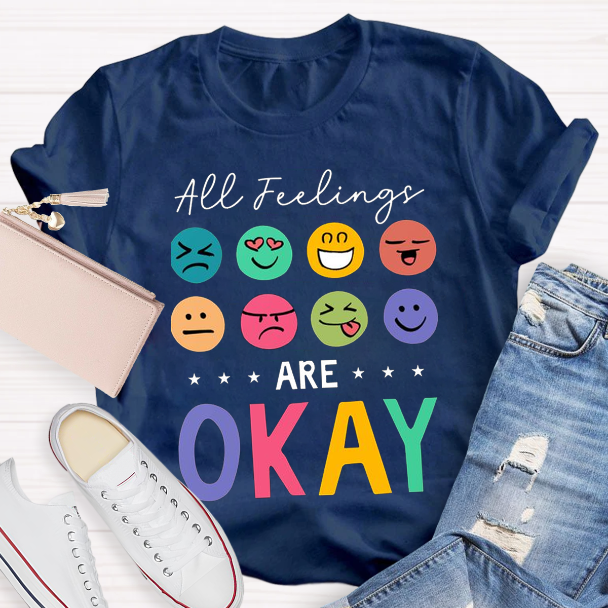 All Feelings Are Ok Teacher T-Shirt