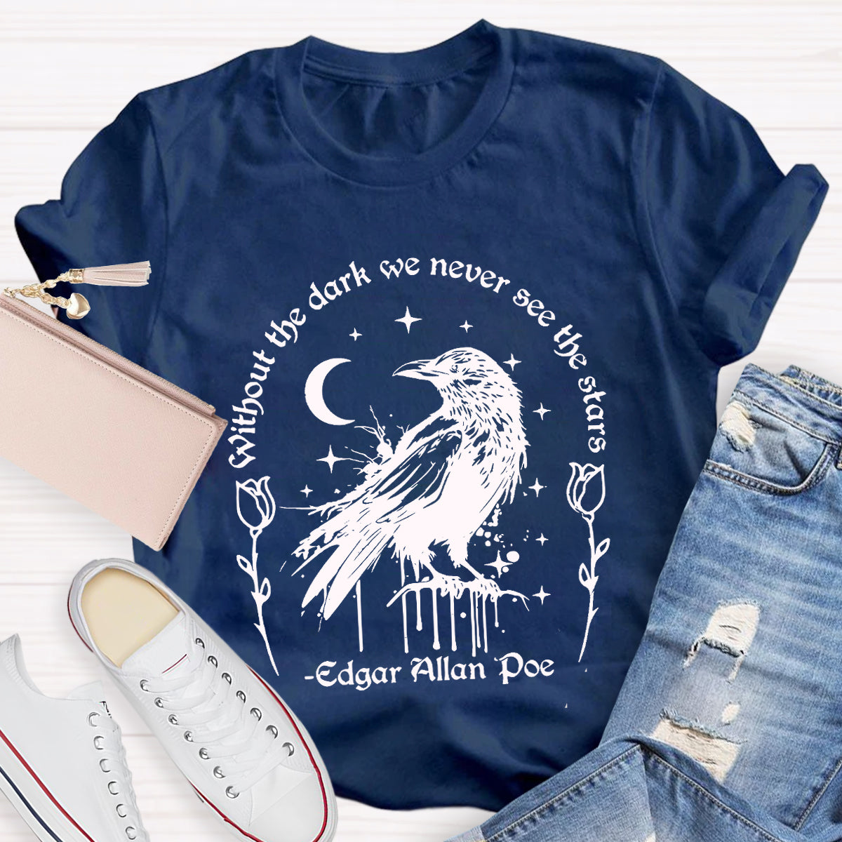 Without the Dark We Never See the Stars T-Shirt