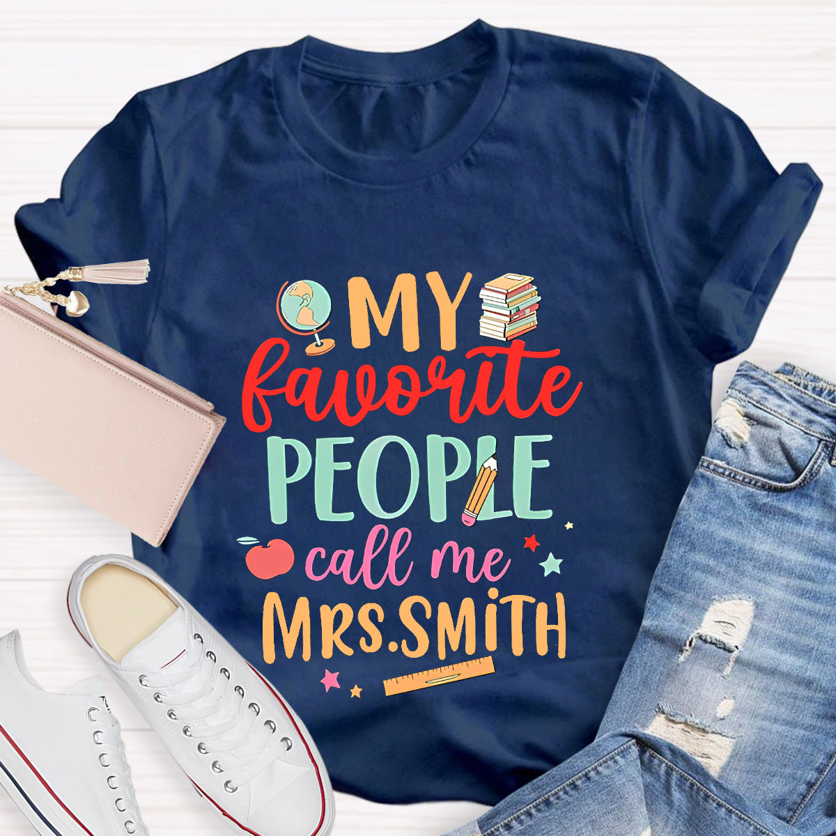Personalized Name My Favorite People Call Me Mrs. Smith T-shier